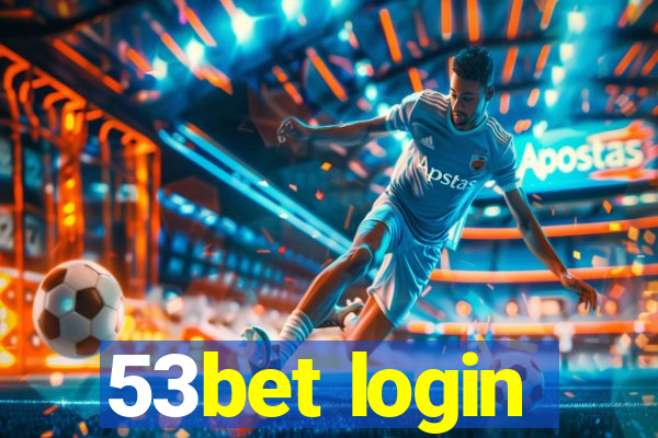 53bet login